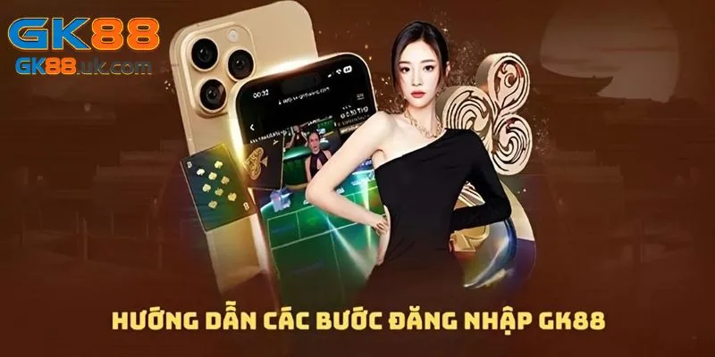 Chỉ dẫn đăng nhập GK88 dễ dàng